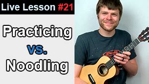 playing songs vs noodling.
